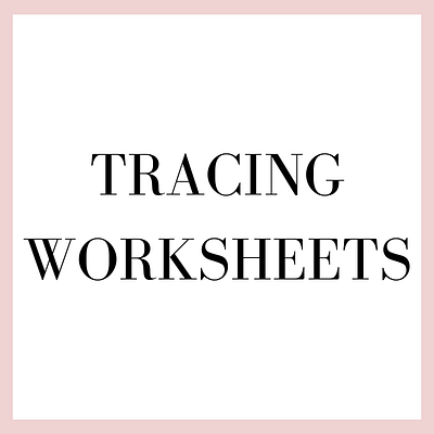 TRACING WORKSHEETS